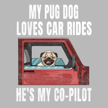 Zoom image Min mops hund elsker bilture Han er min co-pilot - Pug
