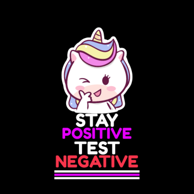 Zoom image Einhorn Stay Positive Test Negative Corona