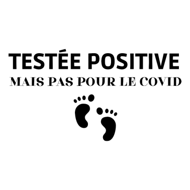 Zoom image humour - Testée positive mais pas pour le covid