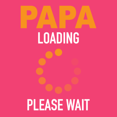 Zoom image Papa Loading Please Wait Father-to-be Offspring
