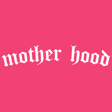 Zoom image Mother Hood - Barsel Mors Dag Mor