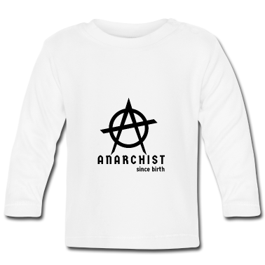 Nascita  - Anarchico dalla nascita