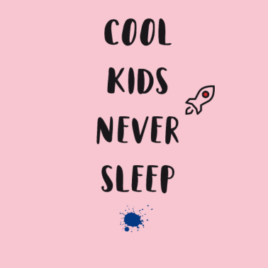 Zoom image cool kids never sleep kinder baby schlafen frech
