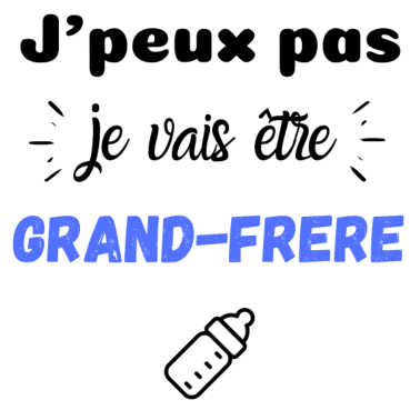 Zoom image T shirt enfant body bébé j'peux pas grand frère