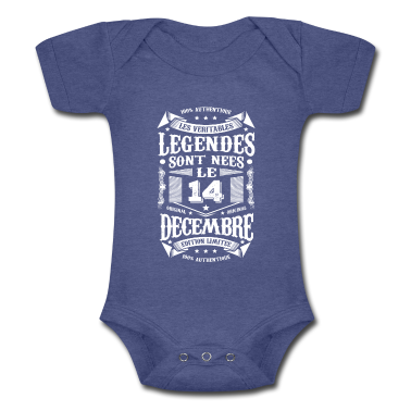 Naissance  - LES VÉRITABLES LEGENDES SONT NÉES LE 14 DÉCEMBRE