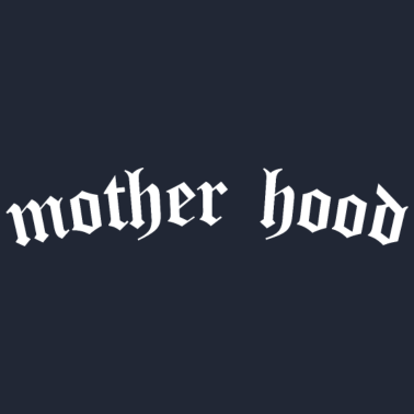 Zoom image Mother Hood - Barsel Mors Dag Mor