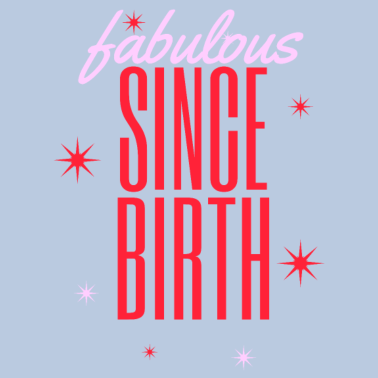 Zoom image Fabelaktig siden fødselen Fabelaktig siden fødselen