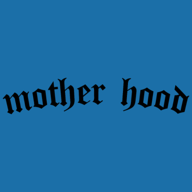 Zoom image Mother Hood - Barsel Mors Dag Mor