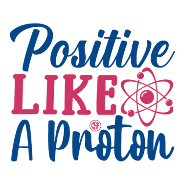 Zoom image Positive like a proton