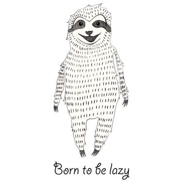 Zoom image Born to be lazy