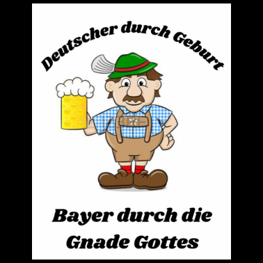 Zoom image Bayer durch die Gnade Gottes, Deutscher, Bier,