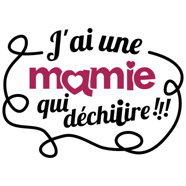 Zoom image J'ai une mamie quidéchire