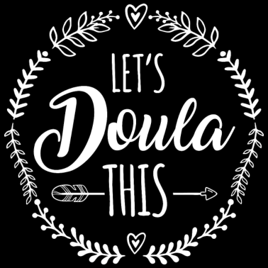 Zoom image Let's Doula This Childbirth Pregnancy Support Gift
