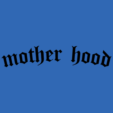 Zoom image Mother Hood - Barsel Mors Dag Mor