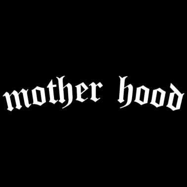 Zoom image Mother Hood - Barsel Mors Dag Mor