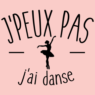 Zoom image Je peux pas j'ai danse