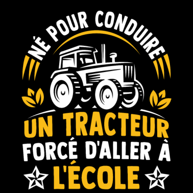 Zoom image Né pour conduire un tracteur forcé d'aller à l'éco