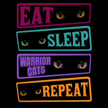 Zoom image Eet Slaap Cat Cat Herhaal Warrior Cat Cats