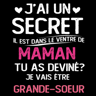 Zoom image J'ai un secret je vais être grande sœur cadeau