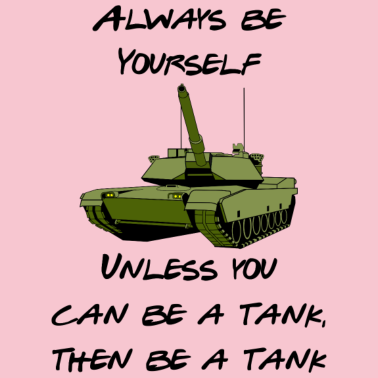 Zoom image Be a Tank