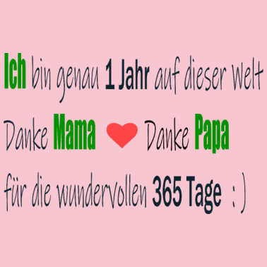 Zoom image Erster Geburtstag, 1.Geburtstag, Ein Jahr alt.