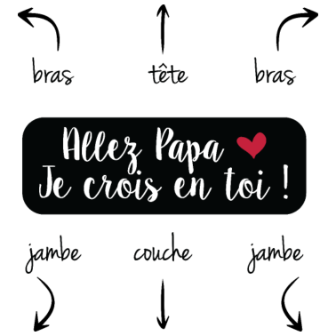 Zoom image Allez papa, je crois en toi !