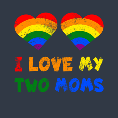 Zoom image I Love My Two Moms LGBTQ Lesbian Mum Pride Rainbow