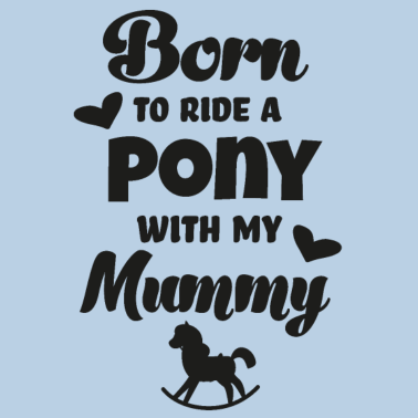 Zoom image Geboren om te rijden met mama pony ruiterpaarden