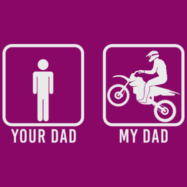 Zoom image Twój tata Mój tata Tata Papa Motocykl Motocross Bike
