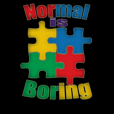 Zoom image Normal Is Boring - Autism Awareness Puzzle Pieces