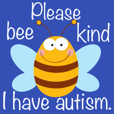 Zoom image Please Bee Kind I Have Autism