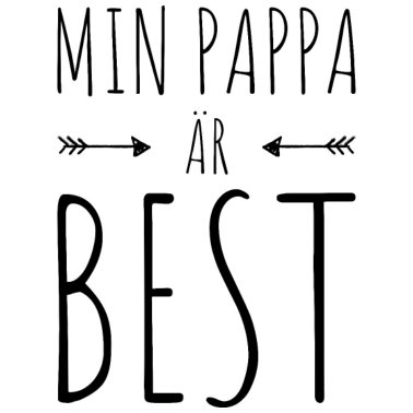 Zoom image MIN PAPPA TAI BEST - BEST DAD - FATHERS PÄIVÄ