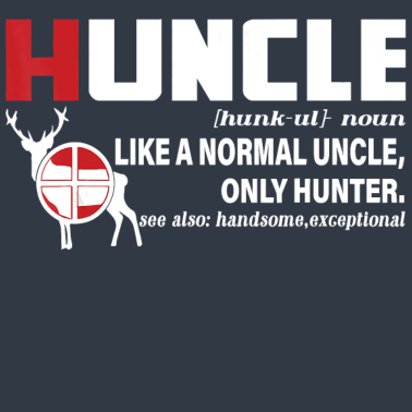 Zoom image Hunting Uncle Definition Shirt Huncle Onkel Hunti