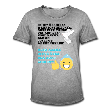 Corona  - CORONA Fun Shirt - Taube-Kopf-Kacken Spruch
