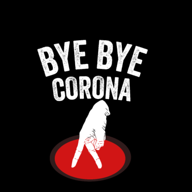 Zoom image BYE BYE CORONA PANDEMIE VIRUS