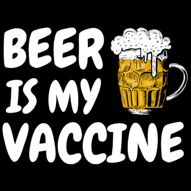Zoom image Bier ist mein Impfstoff Vaccine Corona Humor