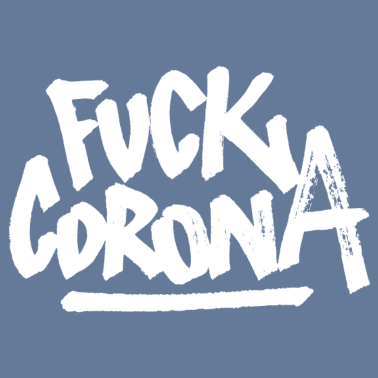 Zoom image FUCK CORONA Covid 19