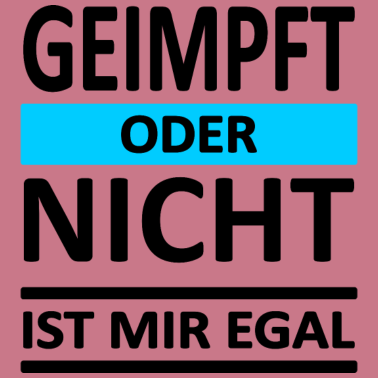 Zoom image Corona-Virus-Statement-Ist mir egal-Version 2