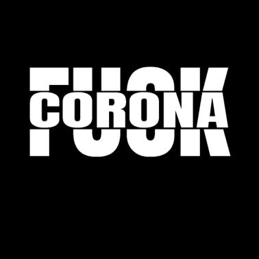Zoom image Fuck Corona