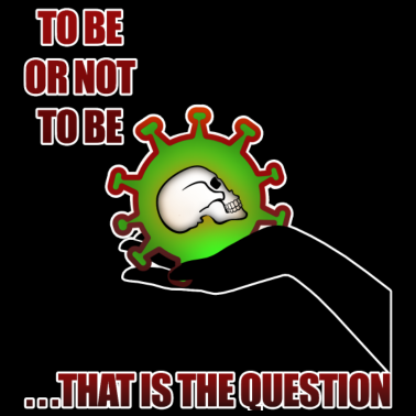 Zoom image To be, or not to be - Corona