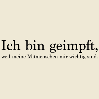 Zoom image Ich bin geimpft - Impfung - Spruch