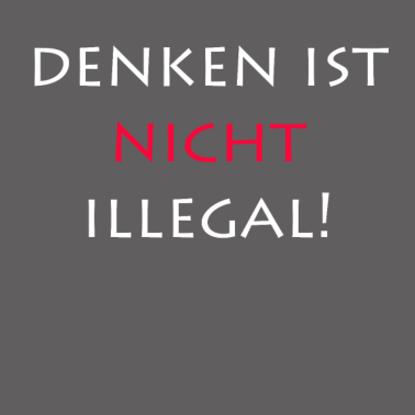 Zoom image Denken ist nicht illegal