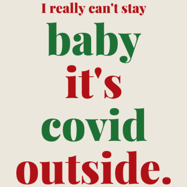 Zoom image Baby It's Covid Outside