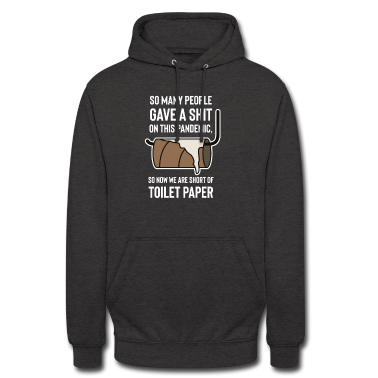 Corona  - Don't give a shit. Toilet paper.isolation. Social