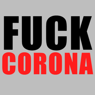 Zoom image Fuck Corona