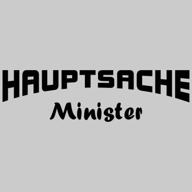 Zoom image Hauptsache Minister - Politik