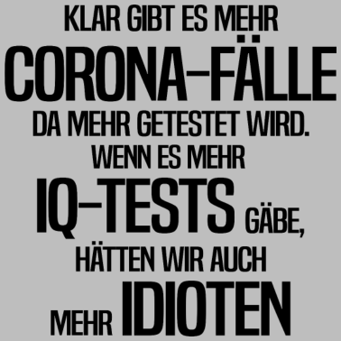 Zoom image Corona Test Idioten Demo Humor Lustiger Spruch