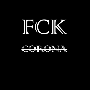 Zoom image FCK CORONA