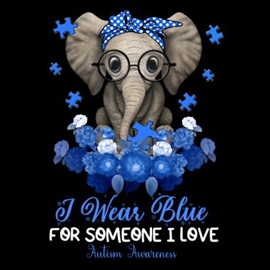 Zoom image I Wear Blue For Someone I Love Autism Awareness