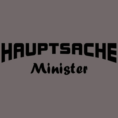 Zoom image Hauptsache Minister - Politik